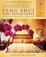 Feng Shui That Makes Sense - Cathleen McCandless