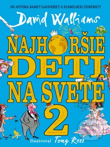 Najhoršie deti na svete 2 - David Walliams
