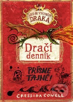 Dračí denník: Prísne tajné! - Cressida Cowell