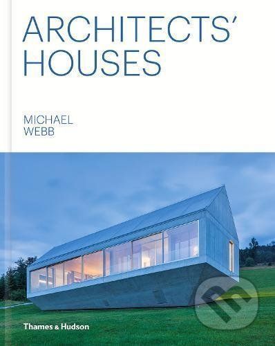 Architects' Houses - Michael Webb