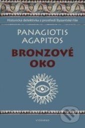 Bronzové oko - Panagiotis Agapitos