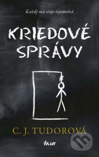Kriedové správy - C.J. Tudor