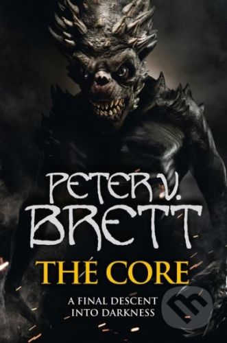 The Core - Peter V. Brett