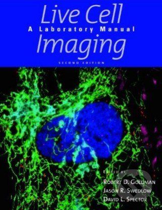 Live Cell Imaging - Robert D. Goldman a kol.