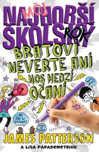 Môj najhorší školský rok 3 - James Patterson, Lisa Papademetriou