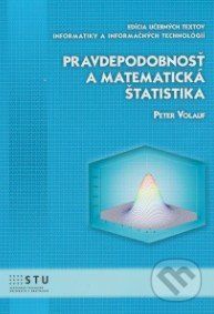 Pravdepodobnosť a matematická štatistika - Peter Volauf