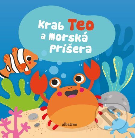 Krab Teo a morská príšera - Sigrid Martinez (ilustrácie)