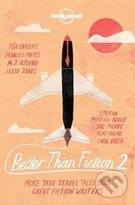 Better Than Fiction 2 - Dave Eggers a kol.
