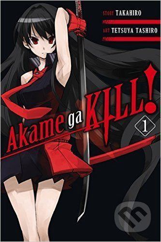 Akame ga Kill! (Volume 1) - Tetsuya Tashiro, Takahiro