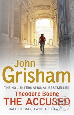 Theodore Boone: The Accused - John Grisham