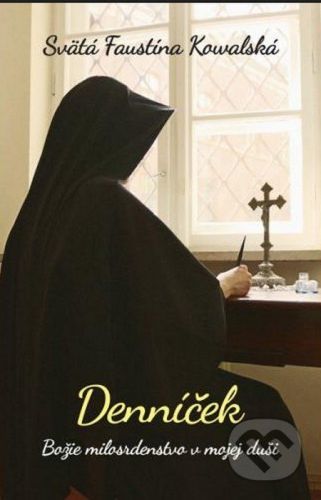 Denníček - Faustína Kowalská