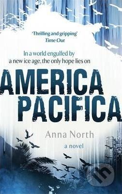America Pacifica - Anna North