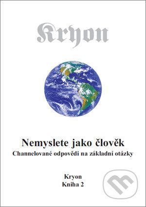 Nemyslete jako člověk - Lee Carroll