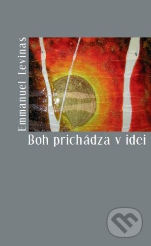 Boh prichádza v idei - Emmanuel Levinas