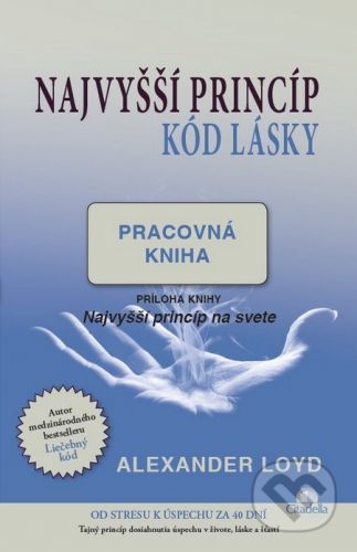 Najvyšší princíp - Kód lásky - Alexander Loyd