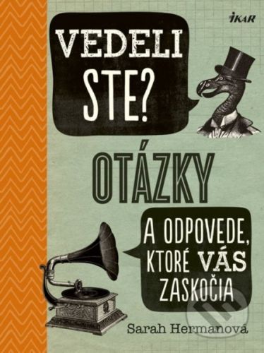 Vedeli ste? Otázky a odpovede, ktoré vás zaskočia - Sarah Herman