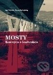 Mosty - Koncepcia a konštrukcia - Ján Bujňák, Petra Bujňáková