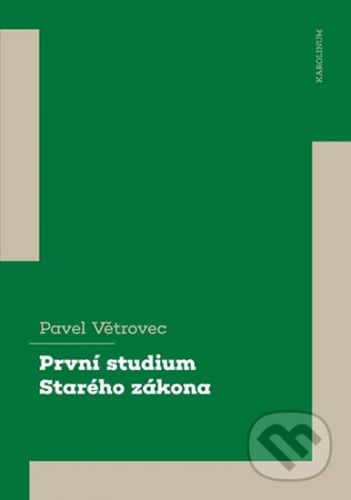 První studium Starého zákona - Pavel Větrovec