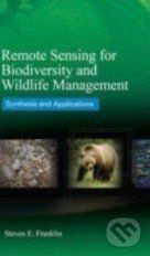 Remote Sensing for Biodiversity and Wildlife Management - Steven Franklin