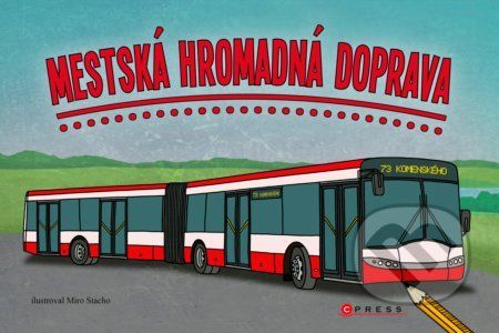 Mestská hromadná doprava - Miro Stacho (ilustrácie)