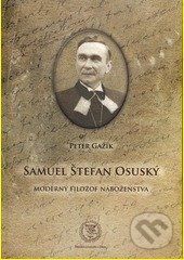 Samuel Štefan Osuský - Peter Gažík