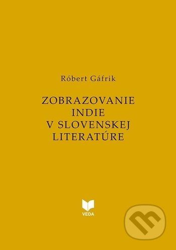 Zobrazovanie INDIE v slovenskej literatúre - Róbert Gáfrik