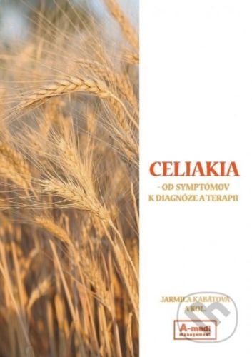 Celiakia - Jarmila Kabátová a kolektív