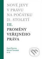 Nové jevy v právu na počátku 21. století (III.) - Michal Tomášek