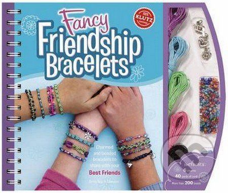 Fancy Friendship bracelets - Anne Akers Johnson