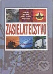 Zasielateľstvo - Jozef Gnap, Miloš Poliak, Jarmila Sosedová, Juraj Jagelčák