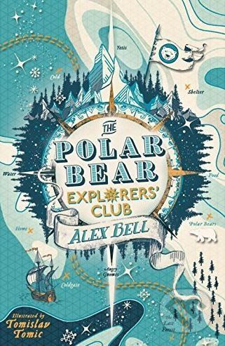 The Polar Bear Explorers' Club - Alex Bell, Tomislav Tomic (ilustrácie)