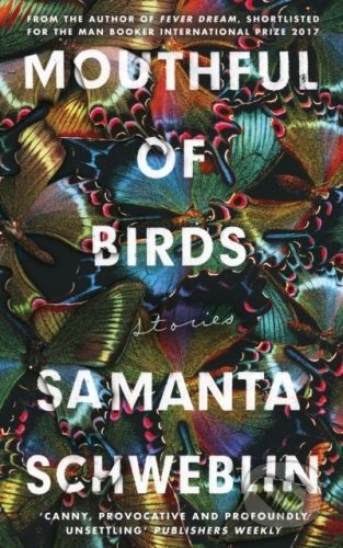 Mouthful of Birds - Samanta Schweblin