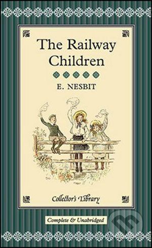 The Railway Children - E. Nesbit