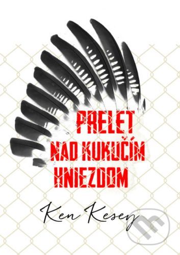 Prelet nad kukučím hniezdom - Ken Kesey