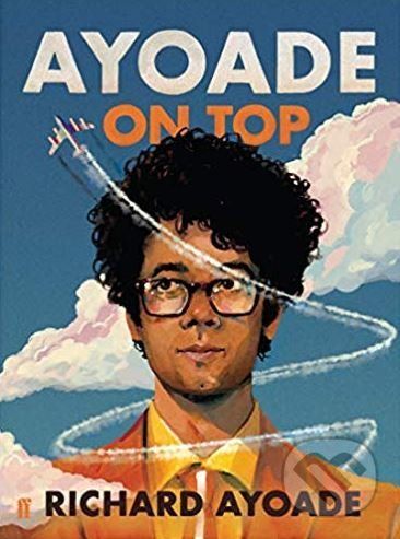 Ayoade On Top - Richard Ayoade