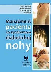 Manažment pacienta so syndrómom diabetickej nohy - Boris Krahulec a kolektív