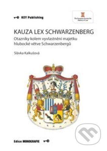 Kauza Lex Schwarzenberg - Slávka Kalkušová