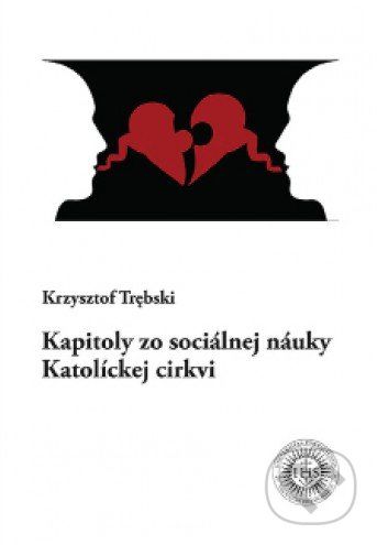 Kapitoly zo sociálnej náuky Katolíckej cirkvi - Krzysztof Trębski
