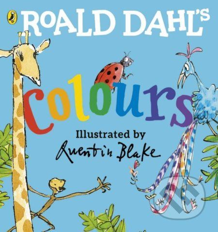 Roald Dahl's Colours - Roald Dahl, Quentin Blake (ilustrácie)