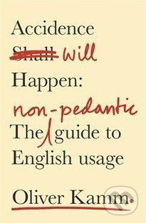 Accidence will Happen - Oliver Kamm