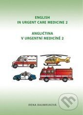 Angličtina v urgentní medicíně 2 - Irena Baumruková