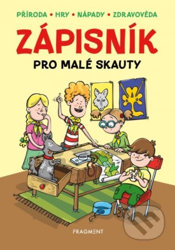 Zápisník pro malé skauty - Zdeněk Chval, Martina Procházková, Martina Honzů