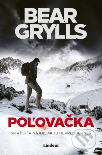 Poľovačka - Bear Grylls