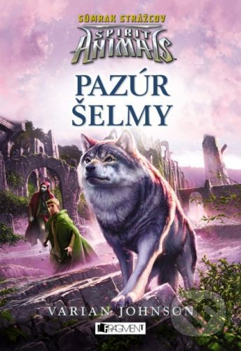 Spirit Animals - Súmrak strážcov: Pazúr šelmy - Varian Johnson