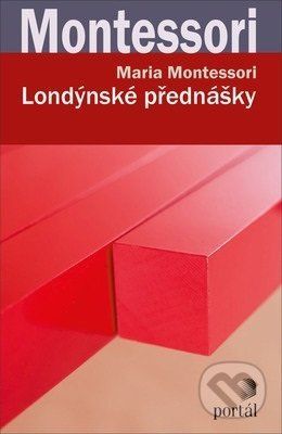 Londýnské přednášky - Maria Montessori