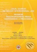 Legal Sources of Private International Law / Pramene medzinárodného práva súkromného a procesného - Bea Verschraegen, Miloš Haťapka