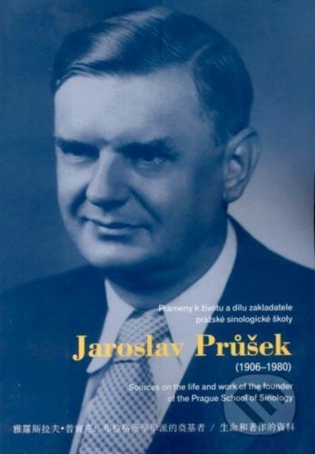 Jaroslav Průšek (1906 – 1980) - Vlasta Mádlová, Augustin Palát