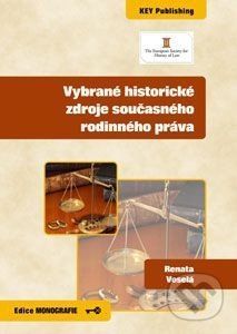 Vybrané historické zdroje současného rodinného práva - Renata Veselá