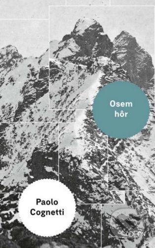 Osem hôr - Paolo Cognetti