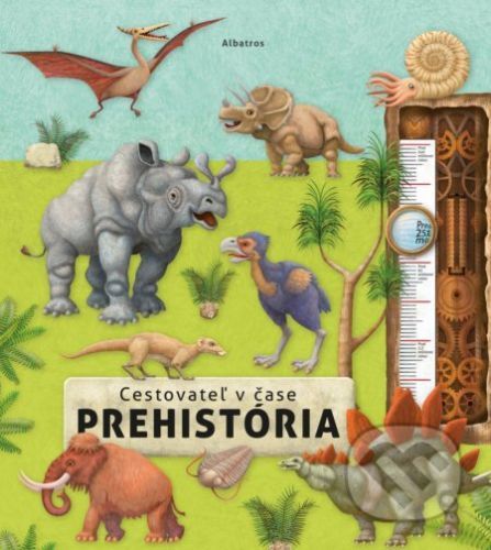 Cestovateľ v čase: Prehistória - Oldřich Růžička